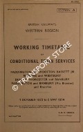 Working Time Table of Conditional Train Services - Section A - Paddington and Wootton Bassett Jn.; Reading and Westbury; Didcot, Worcester and Banbury and branches, 1 October 1973 to 5 May 1974 by British Railways Western Region